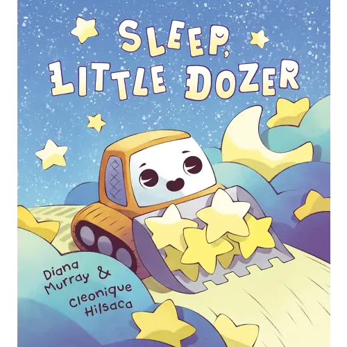 Sleep, Little Dozer: A Bedtime Book of Construction Trucks
