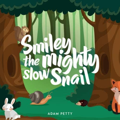 Smiley the mighty slow snail