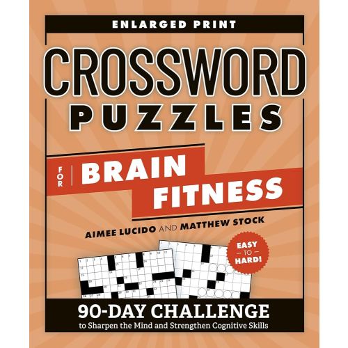 Crossword Puzzles for Brain Fitness: 90-Day Challenge to Sharpen the Mind and Strengthen Cognitive Skills (Brain Fitness Puzzle Games)