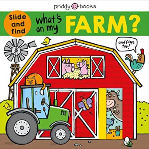 What's on My Farm?: A Slide-And-Find Book With Flaps