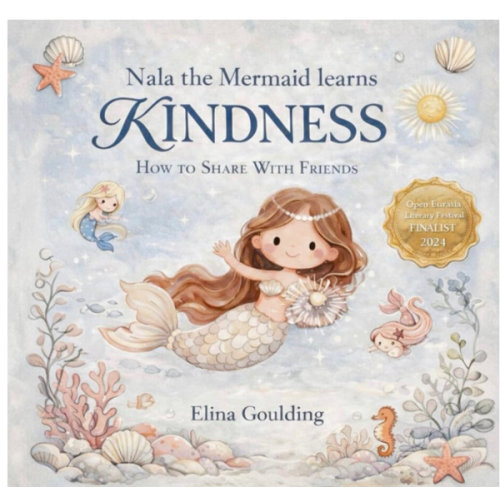 Nala the Mermaid Learns Kindness: A Story About Sharing and Being a Good Friend