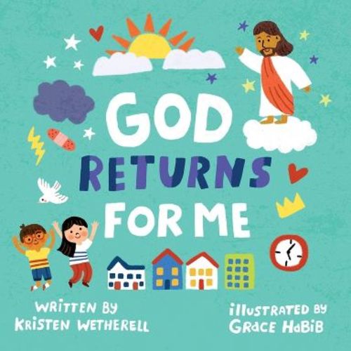 God Returns for Me - (For the Bible Tells Me So) by Kristen Wetherell (Board Book)