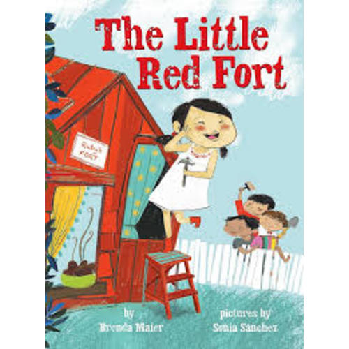 The Little Red Fort (Little Ruby’s Big Ideas)