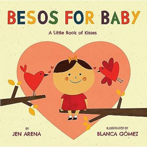 Besos for Baby: A Little Book of Kisses (Spanish and English Edition)