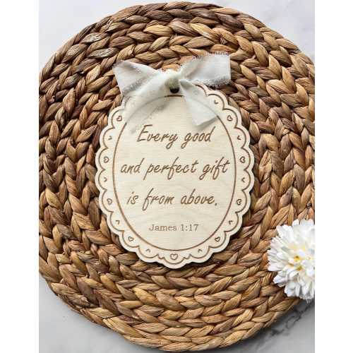 Every good and perfect gift is from above | James 1:17 | Christian Bible Verse Nursery Art | Wooden Scripture Baby Announcement
