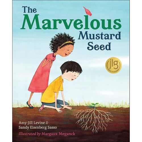 The Marvelous Mustard Seed Illustrated Edition