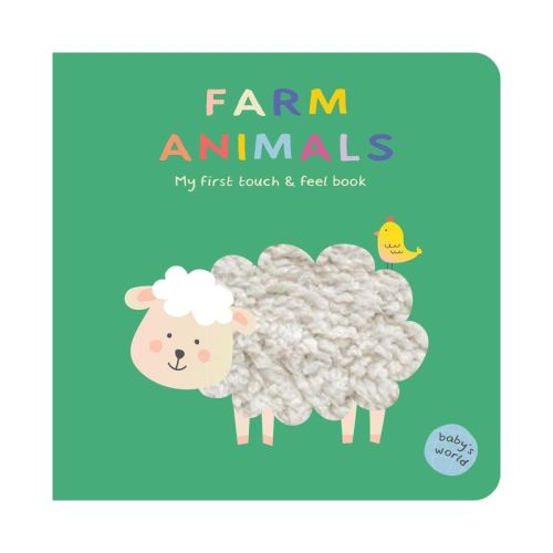 Farm Animals: My First Touch & Feel Book - (Baby's World) (Board Book)