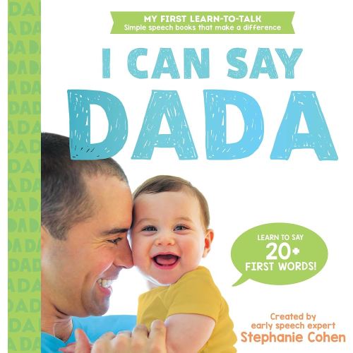 I Can Say Dada!: Created by an Early Speech Expert! (My First Learn-to-Talk Books)