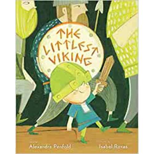 The Littlest Viking: Penfold, Alexandra, Roxas, Isabel: 9780399554292: Amazon.com: Books