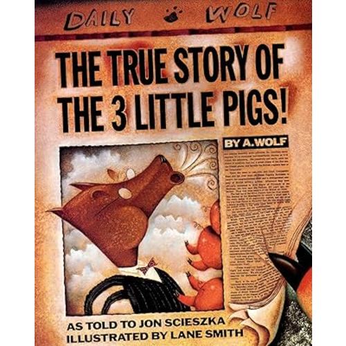 The True Story of the Three Little Pigs