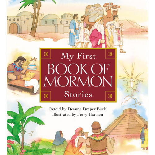 My First Book Of Mormon Stories C14 - BUCK, DEANNA DRAPER | Deseret Book