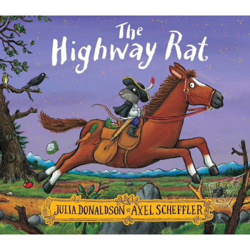 The Highway Rat [Paperback] [Jul 07, 2016] Julia Donaldson (author), Axel Scheffler (illustrator)