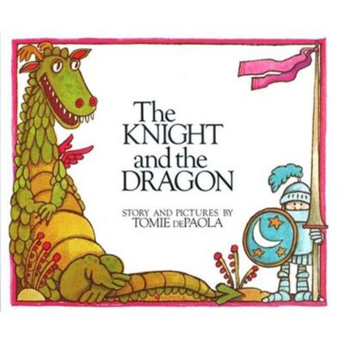 The Knight and the Dragon - (Paperstar Book) by Tomie dePaola (Paperback)