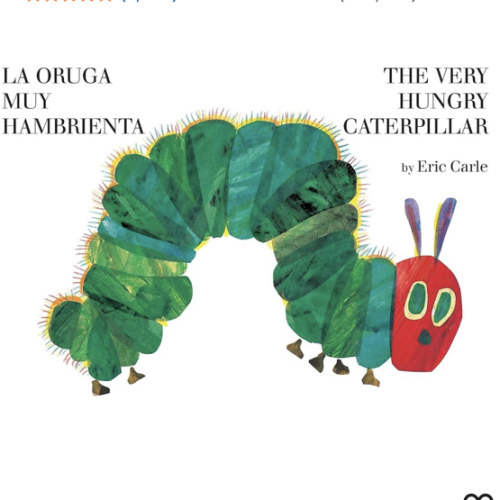 The Very Hungry Caterpillar/La Oruga Muy HambrBilingual Board Book