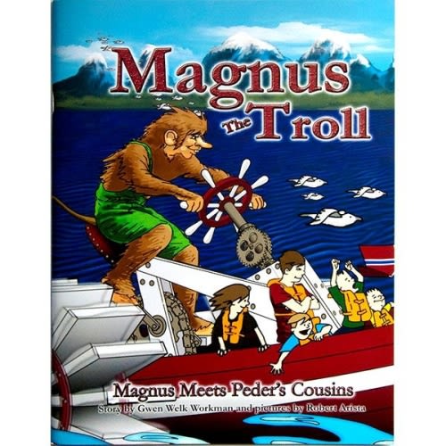 Magnus Meets Peder's Cousins, by Gwen Welk Workman | The Wooden Spoon