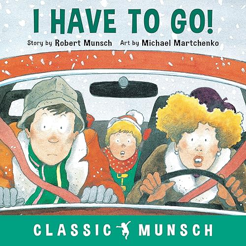 I Have to Go! Hardcover – Picture Book, March 5 2019