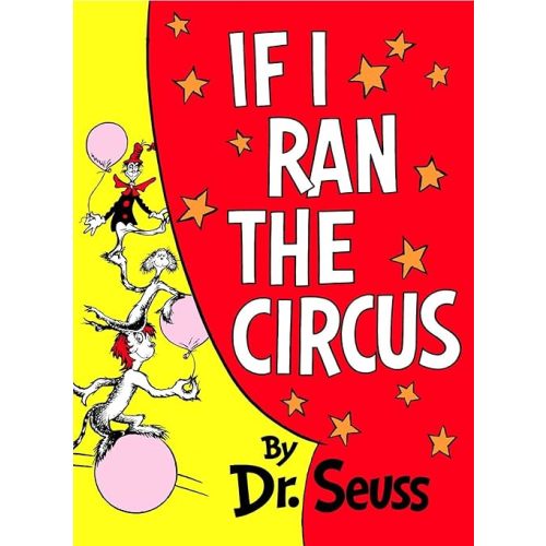 If I Ran the Circus (Classic Seuss) Hardcover – Picture Book, January 1, 1986