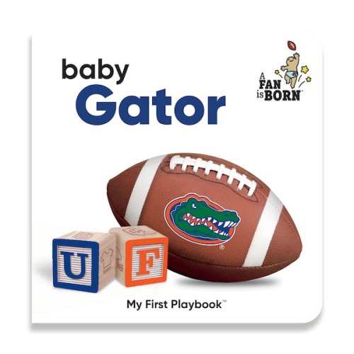 Florida Gators WinCraft Toddler A Fan Is Born Baby Board Book