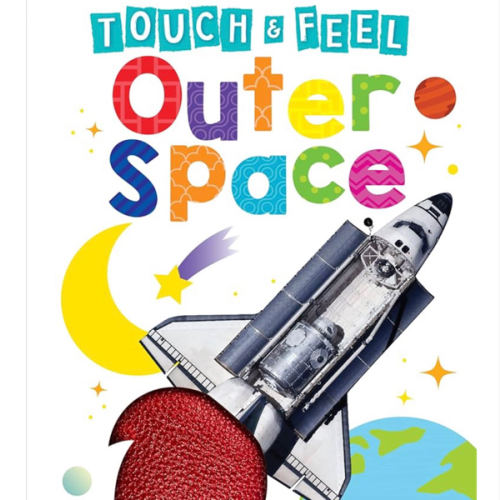 Outer Space - Children's Touch and Feel Board Book