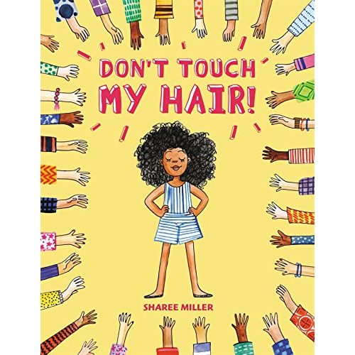 Don't Touch My Hair!