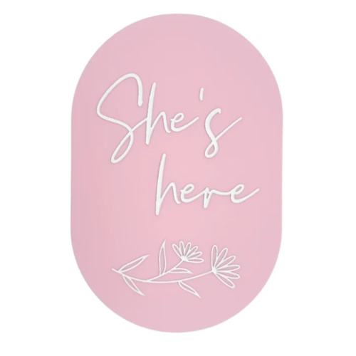 'She’s Here' Plaque | Wildflower Baby Pink *PRE-ORDER*