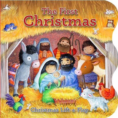 The First Christmas: A Lift-the-flap Book Board book – Lift the flap, September 26, 2023