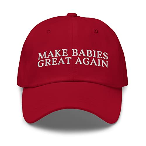 Make Babies Great Again Dad Hat - Funny Babies Embroidered Cap