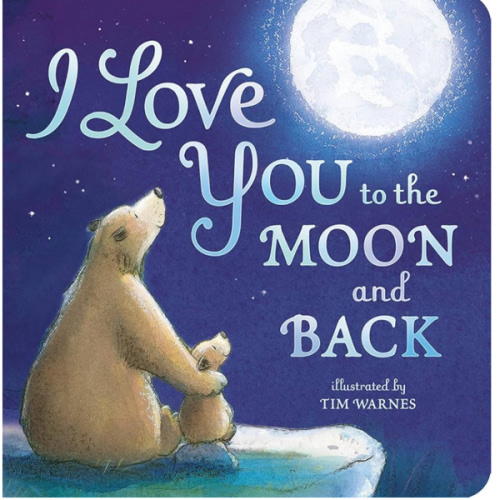 I Love You to the Moon and Back
