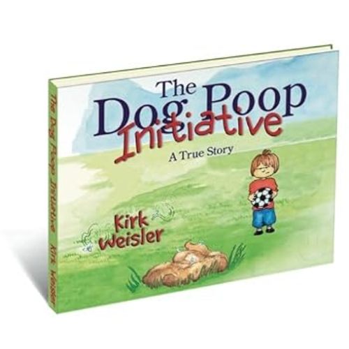 The Dog Poop Initiative book by Kirk A. Weisler