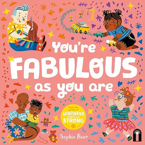 You’re Fabulous As You Are Board book – May 6, 2025