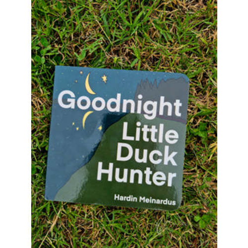 Goodnight Little Duck Hunter – Duck Hunting Bedtime Book for Kids & Toddlers