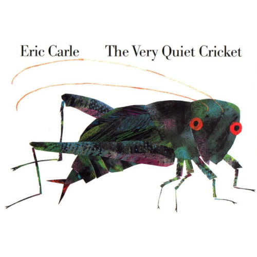 The Very Quiet Cricket by Eric Carle, Board Book | Barnes & Noble®