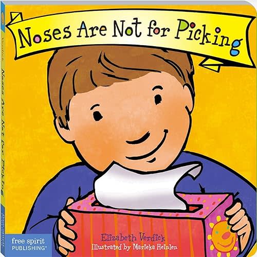 Noses Are Not for Picking Board book – September 12, 2014