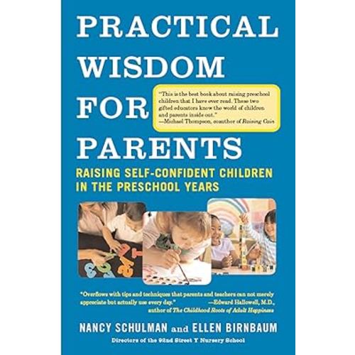 Practical Wisdom for Parents: Raising Self-Confident Children in the Preschool Years (Vintage)