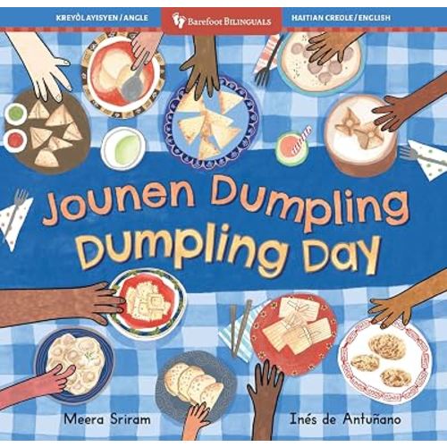 Dumpling Day (Bilingual Haitian Creole & English) (Barefoot Bilinguals) (Haitian and English Edition)