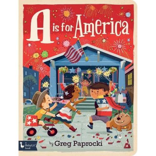 A is for America - (Alphabet Primers) (Board Book)
