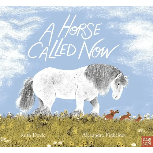 A Horse Called Now