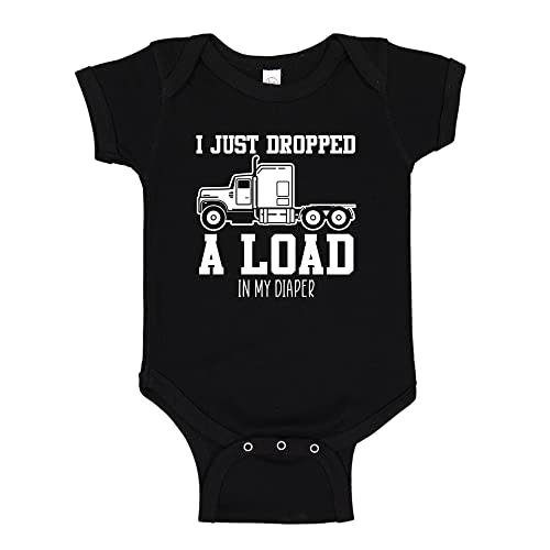 Funny Trucker Baby Bodysuit One Piece Or Toddler T-Shirt I Just Dropped A Load in My Diaper