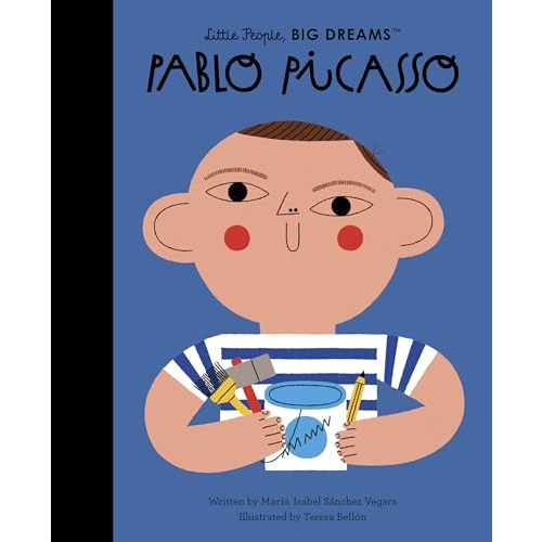 Pablo Picasso (Volume 74) (Little People, BIG DREAMS, 74)