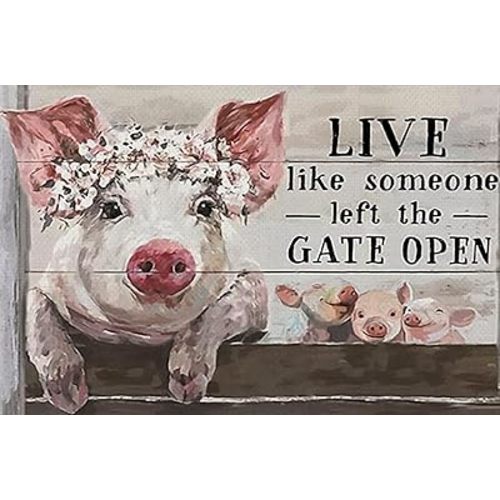 Live Like Someone Left Gate Open Print Canvas Wall Art Poster Farmhouse Painting Canvas Canvas Pigs Art Flower Poster Canvas Wall Art Vintage Metal Tin Sign Wall Decor Art Sign 8x12inches