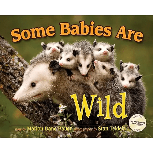 Some Babies Are Wild (Wildlife Picture Books)