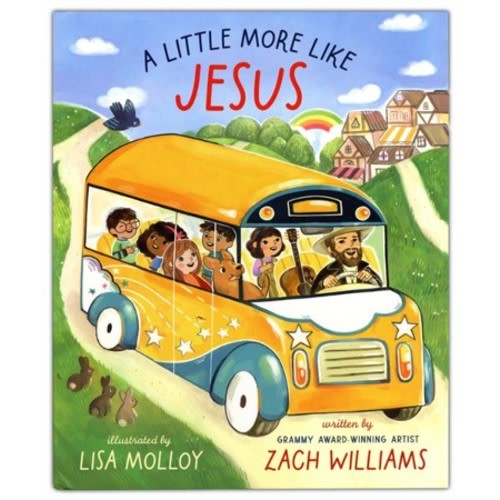 Little More Like Jesus: Zach Williams: 9780310160434 - Christianbook.com