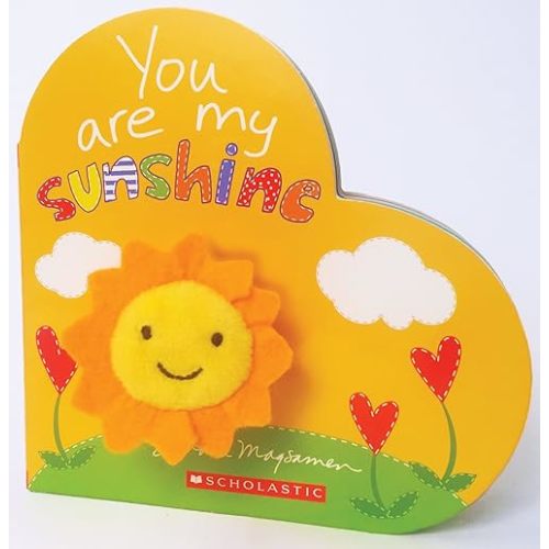 You Are My Sunshine Board book – Touch & Feel, December 26, 2018