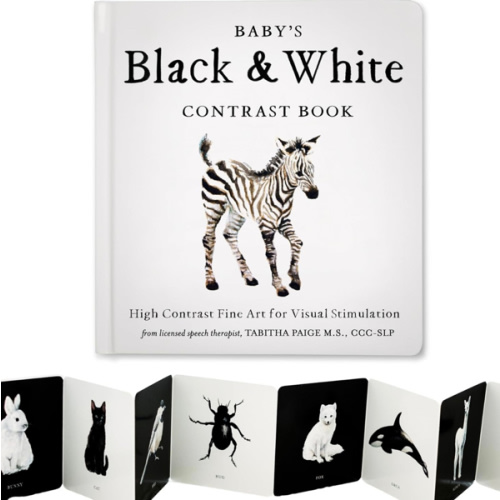 Baby's Black and White Contrast Book: High-Contrast Art for Visual Stimulation at Tummy Time (Tabitha Paige Children's Book Series)
