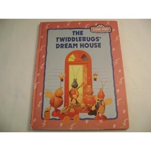 The Twiddlebugs' Dream House book by Pat Tornborg