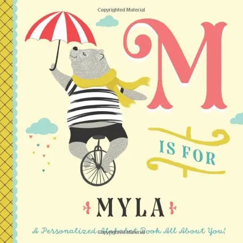 M is for Myla: A Personalized Alphabet Book All About You! (Personalized Children's Book)
