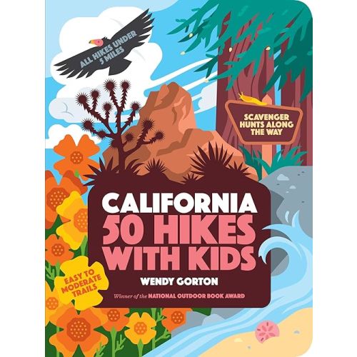 50 Hikes with Kids California Paperback – Illustrated, October 29, 2019