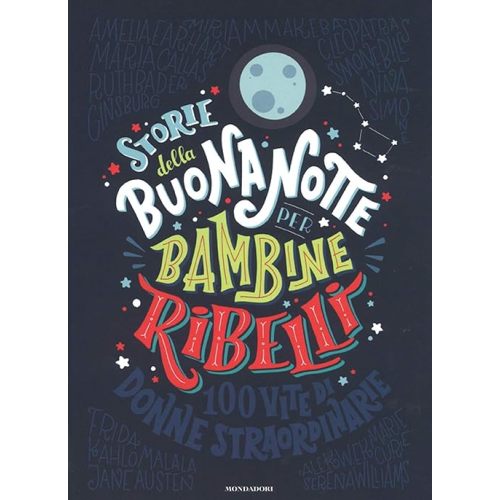 Storie della buonanotte per bambine ribelli (Italian Edition) Hardcover – February 28, 2017