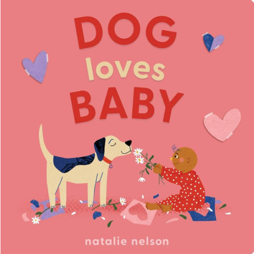Dog Loves Baby: A Board Book