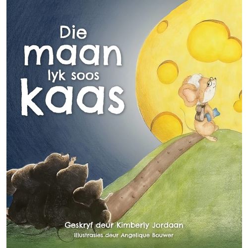 Die maan lyk soos kaas: Afrikaanse storieboek om kinders te help om dood te verwerk (Afrikaans Edition)